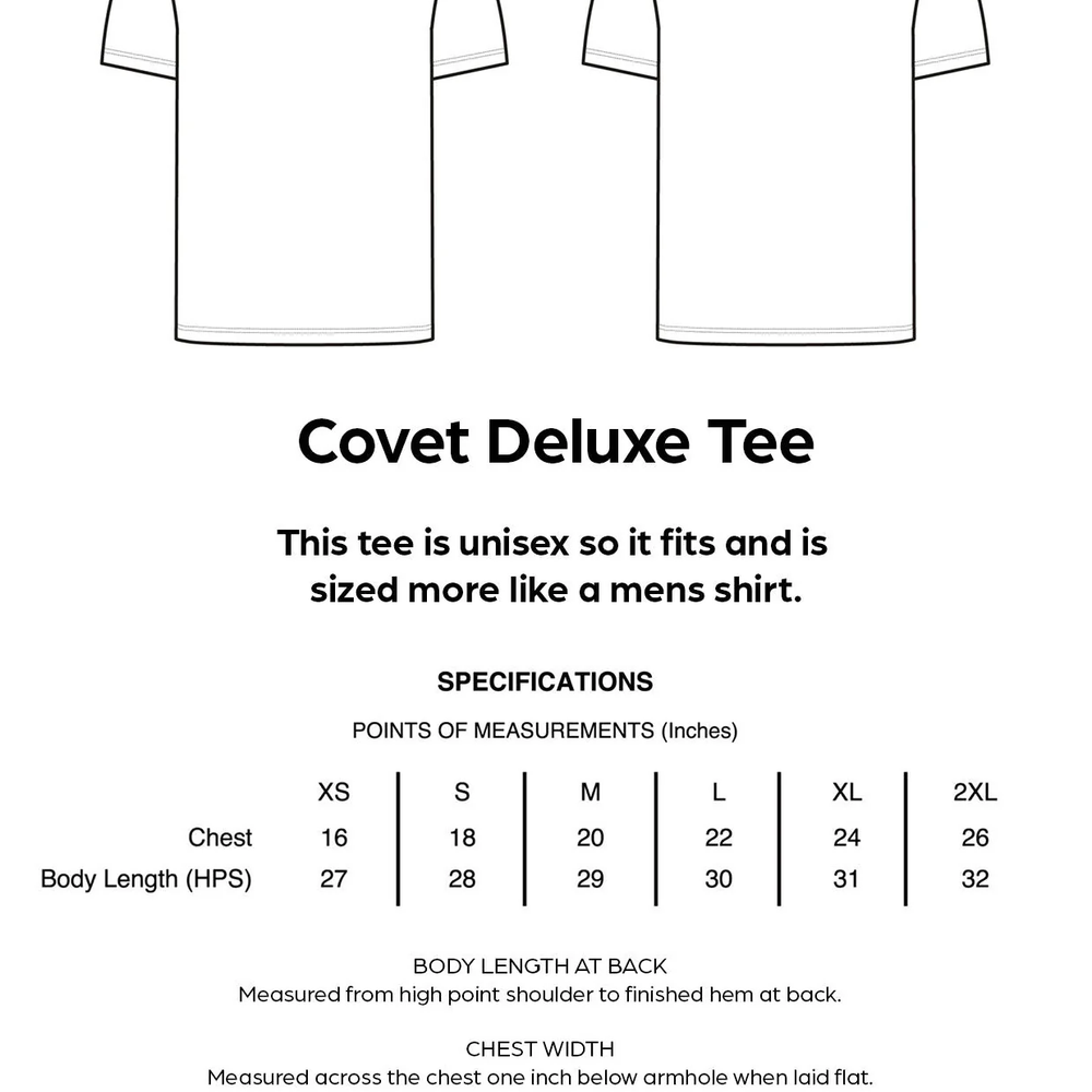
                      
                        Covet Deluxe Tee specifications with front and back views on a white background
                      
                    